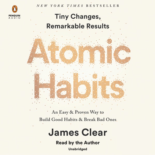 Audiobook cover of Atomic Habits by James Clear, read by the author