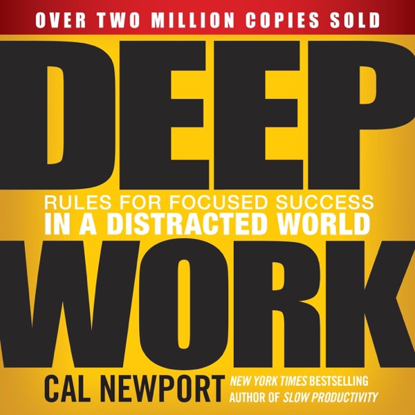 Audiobook cover of Deep Work by Cal Newport