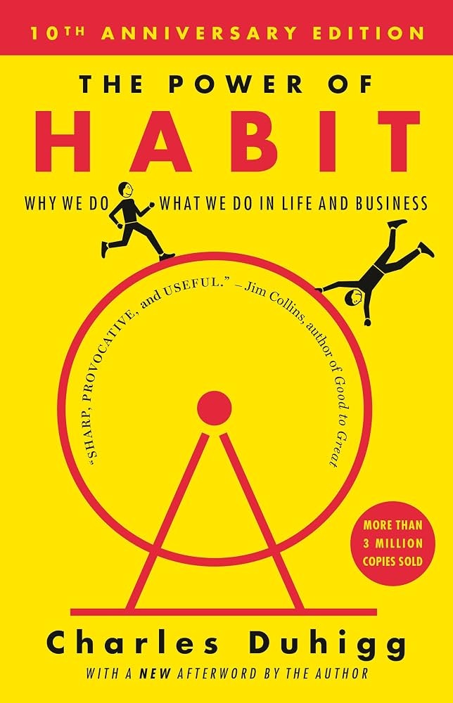 Book cover of The Power of Habit: Why We Do What We Do in Life and Business by Charles Duhigg