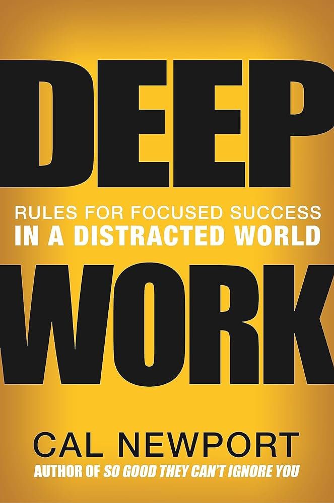 Deep Work by Cal Newport