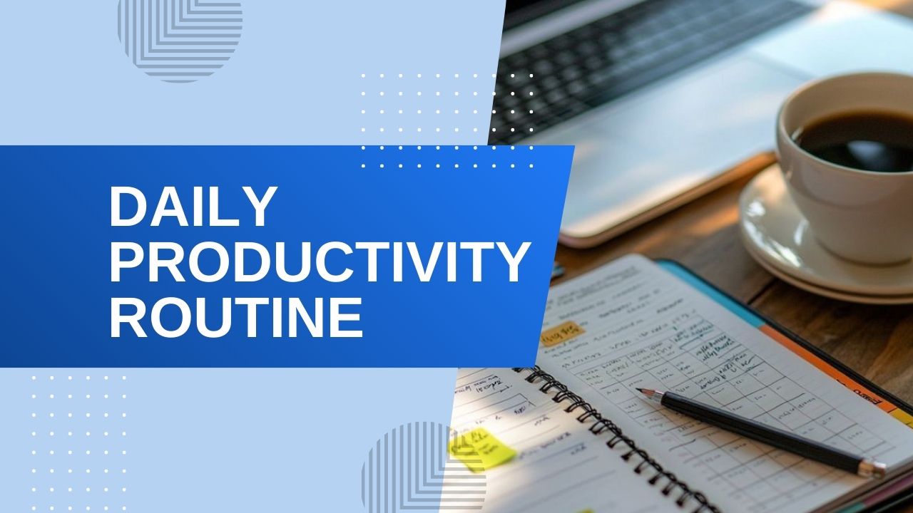 Graphic featuring the text 'Daily Productivity Routine' over a workspace with a spiral planner, a pencil, a laptop, and a cup of coffee on a wooden desk.