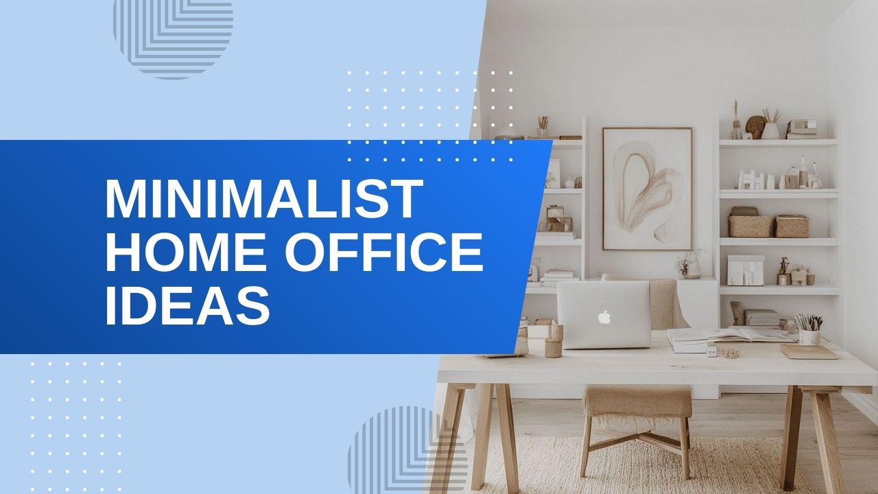 Minimalist home office with a white wooden desk, laptop, and open shelving against a blue graphic background featuring the text Minimalist Home Office Ideas.