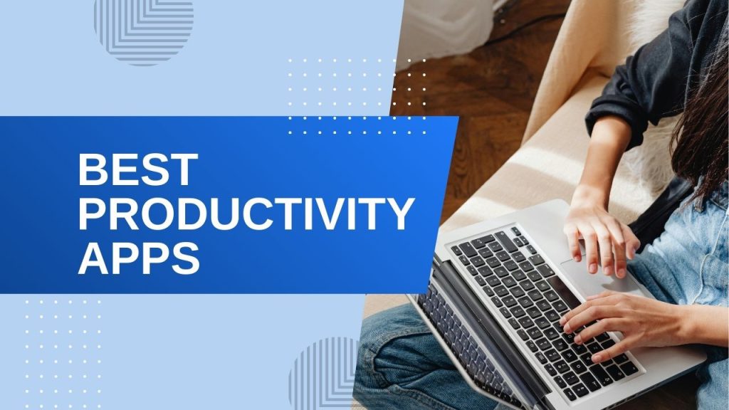 Best Productivity Apps for Remote Workers in 2026