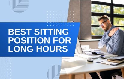 Man sitting at a desk experiencing shoulder and neck pain with text overlay reading "Best Sitting Position for Long Hours."