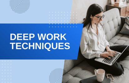 A woman wearing glasses working on a laptop while sitting on a sofa, with a blue graphic overlay that reads "Deep Work Techniques."