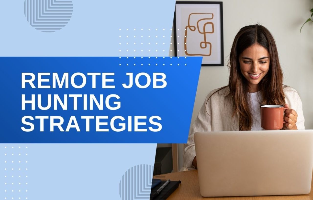 Smiling woman using a laptop and holding a coffee mug with a blue text overlay reading "Remote Job Hunting Strategies.